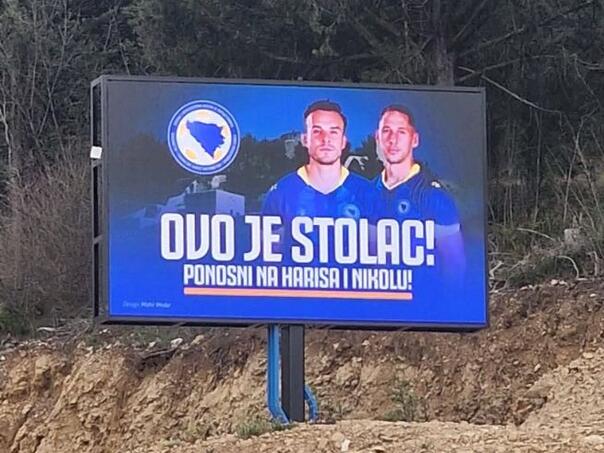 Bilbord na ulazu u Stolac: Ponosni na Harisa i Nikolu!