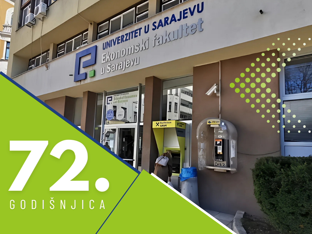 Ekonomski fakultet Univerziteta u Sarajevu obilježava 72. godišnjicu