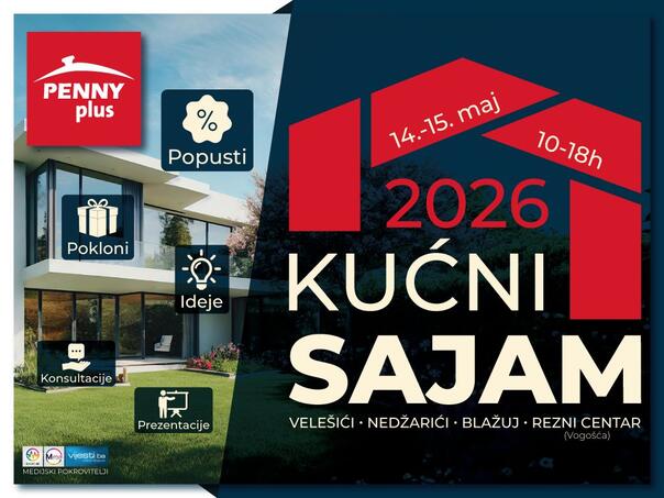 Kućni sajam Penny Plus: Popusti do 50 posto, stručne konsultacije i sjajni pokloni
