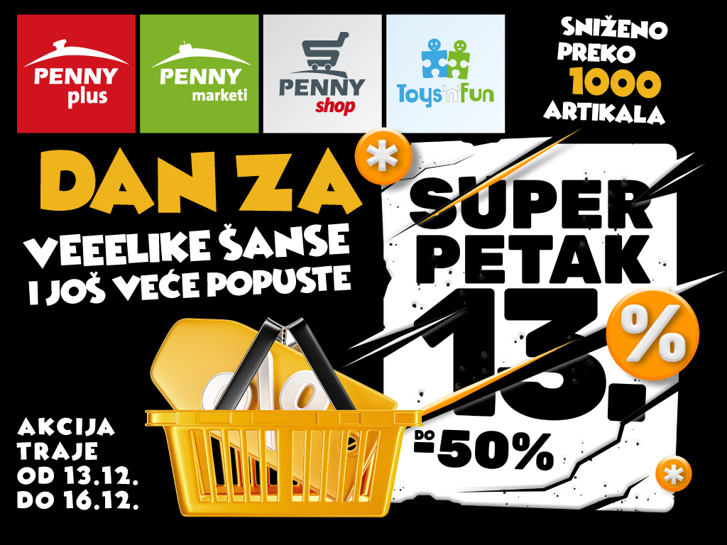 Penny nastavlja sa akcijama: 'Petak 13.' je dan za velike popuste!