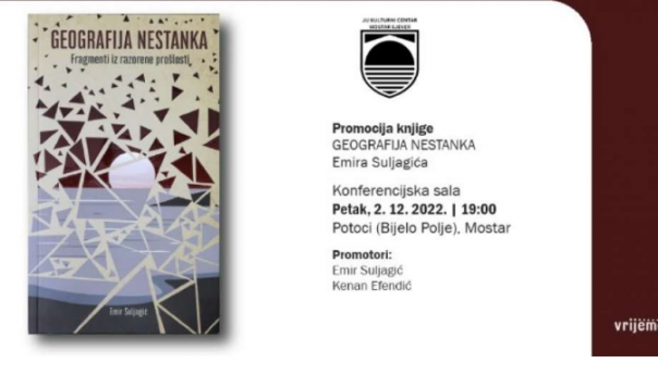 Promocija knjige 'Geografija nestanka' u petak u Mostaru