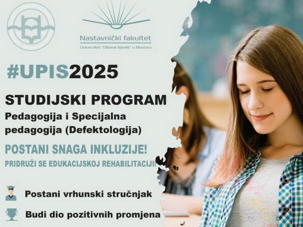 Studij Pedagogije i Specijalne pedagogije (defektologije) na Nastavničkom fakultetu u Mostaru