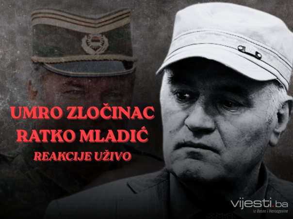 Umro zločinac Ratko Mladić, pratimo reakcije